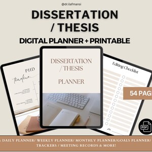 May include: Digital planner for dissertation or thesis, featuring a clean design. The image shows three tablets displaying planner pages, including a timeline, editing checklist, and a planner interface. The text includes "54 pages" and "Digital Planner + Printable."