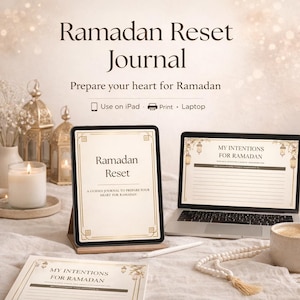 May include: A digital and print Ramadan Reset Journal with the text "Ramadan Reset" on a tablet and laptop. The image includes a printed journal, a pen, a candle, and decorative lanterns. The journal is designed to prepare your heart for Ramadan.