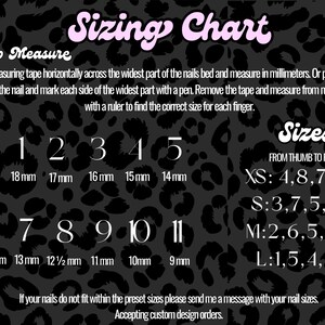 May include: A black and white leopard print background with a pink "Sizing Chart" header. The chart includes instructions on how to measure nails, sizes 0-11 in millimeters, and size guides for XS, S, M, and L. The text also mentions custom design orders.
