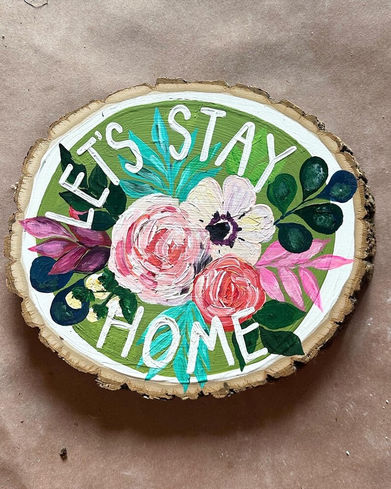 let's stay home woodslice handpainted woodland home sign image 2