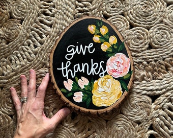 Give Thanks Wood Slice Painting