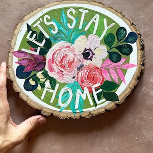 let's stay home woodslice handpainted woodland home sign image 1