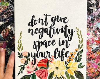 Let Negativity Go Be Positive Be Happy Be Grateful Encouragement