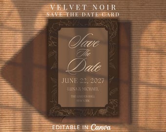 Editable Save The Date Card, Moody Brown Wedding Template, Velvet Noir Collection(Instant Download)