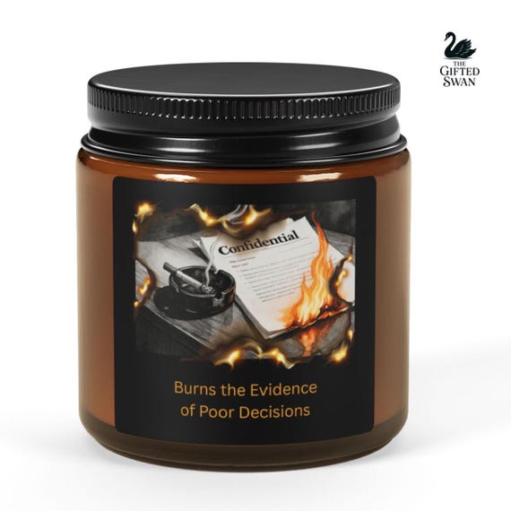 Funny Sarcastic Candle Gift, Burns the Evidence of Poor Decisions