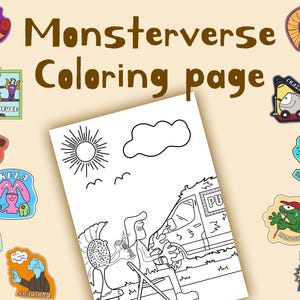 May include: A coloring page with the text "Monsterverse Coloring page" is surrounded by colorful cartoon character stickers. The coloring page features a black and white illustration of a person driving a vehicle. A sun, cloud, and birds are also drawn.