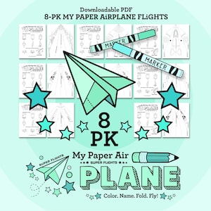 Könnte beinhalten: Ein herunterladbares PDF mit dem Titel "8-PK MY PAPER AIRPLANE FLIGHTS" in Hellblau und Weiß. Das Design umfasst ein Papierflugzeug, Sterne, Marker und den Text "Color. Name. Fold. Fly!"