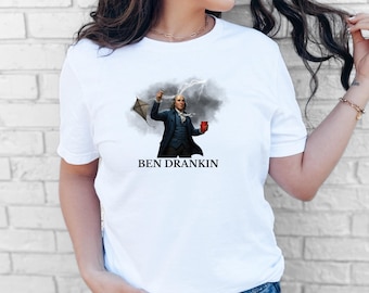 Ben Drankin Shirt | Funny 4th of July Patriotic Beer Tee | Benjamin Franklin Drinking Shirt | Founding Father Party Shirt