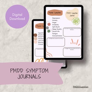 May include: Digital download of PMDD symptom journals on tablets. The journals include sections for mental and physical symptoms, with prompts for tracking and managing symptoms. The design features a soft color palette and the text "PMDD Symptom Journals".