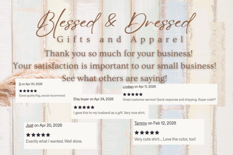May include: Image with the text "Blessed & Dressed Gifts and Apparel" in a decorative font. Customer reviews with star ratings and comments are displayed. The background is a rustic, pastel-coloured wooden surface.