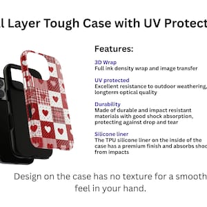 May include: A dual-layer tough phone case with UV protection. The case features a red and white patchwork design with hearts. The text on the image reads "Dual Layer Tough Case with UV Protection" and "Design on the case has no texture for a smooth feel in your hand."