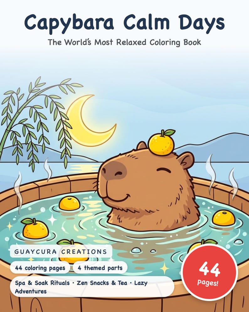 Capybara Calm Days Coloring Book — The World's Most Relaxed Printable PDF for Kids and Adults, 44 Pages, Instant Download image 1