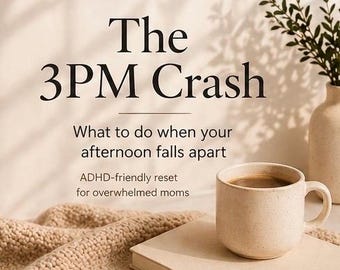 ADHD Mom Afternoon Reset Guide | 3PM Crash Help (PDF Download)