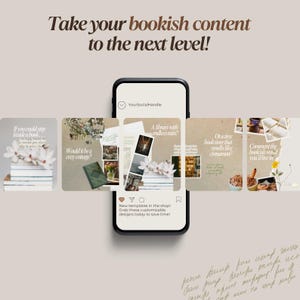 May include: A smartphone screen shows a social media post with the text "Take your bookish content to the next level!" and several image templates. The templates feature book-themed quotes and images, with a neutral colour palette and floral accents.