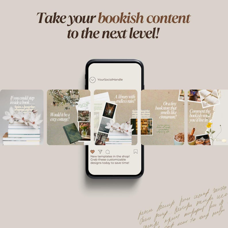 May include: A smartphone screen shows a social media post with the text "Take your bookish content to the next level!" and several image templates. The templates feature book-themed quotes and images, with a neutral colour palette and floral accents.