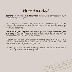 May include: A beige graphic with the text "How it works?" and instructions for downloading a digital product. The text explains how to access templates via Etsy and Canva, and then upload to Instagram.
