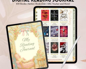 May include: A digital reading journal displayed on two tablets. The text "The Ultimate DIGITAL READING JOURNAL" is at the top. One tablet shows a cover with the text "My Reading Journal". The other shows book covers and the text "100 Books | Series | Book Club | ARC Tracker and More!"