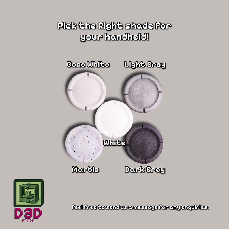 May include: An image showcasing five circular handheld device covers in various colors: Bone White, Light Grey, White, Marble, and Dark Grey. Text reads "Pick the Right shade For your handheld!" and "Feel Free to send us a message for any enquiries."