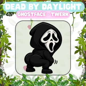 May include: A cartoon illustration of Ghostface from Dead by Daylight in a squatting position. The character is wearing a black hooded robe and a white mask with a screaming expression. The text "DEAD BY DAYLIGHT" and "GHOSTFACE - TWERK" are at the top.