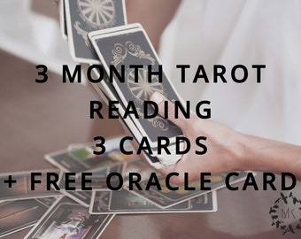 3 Three Month Chronological Tarot Reading | Professional | Accurate | Life Coaching | Free Oracle Card | Monthly Focus | Witch | 72 Hours |