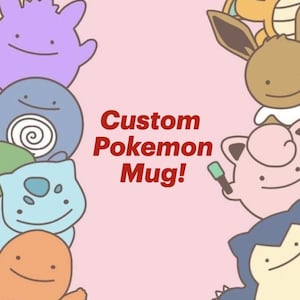 May include: A pink background with various cartoon Pokemon characters framing the image. The text "Custom Pokemon Mug!" is in red, centered on the image. The characters include Pikachu, Eevee, and others.