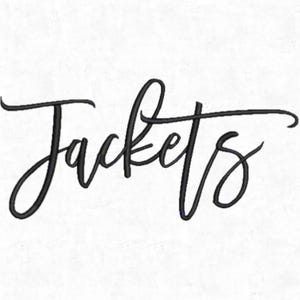 May include: Black cursive text that reads "Jackets" on a white background. The word is written in a flowing, elegant script, with the letters connected. The image is simple and clean, with a focus on the word itself.