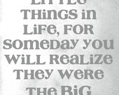 Items similar to Enjoy the Little Things Quote Print 8x10 on Etsy