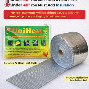 May include: Plant shipping essentials for cold weather. Includes a 72-hour heat pack and reflective insulation roll. The image also shows text that says, "Under 50° You Must Add a Heat Pack" and "Under 40° You Must Add Insulation."