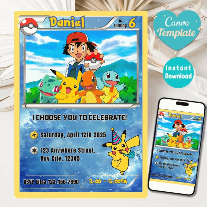 May include: A birthday invitation designed as a Pok&eacute;mon card, featuring the name "Daniel" and the number "6". The card showcases cartoon characters and the text "I CHOOSE YOU TO CELEBRATE!" with event details. A smartphone displays the same design.