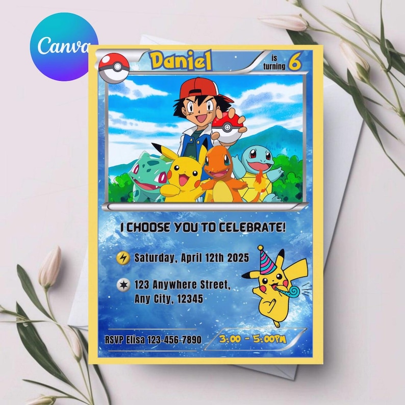 May include: A custom birthday invitation designed as a Pok&eacute;mon card. The card features the name "Daniel" and the phrase "I Choose You to Celebrate!" with the date, time, and location. The card has a yellow border and includes images of Pok&eacute;mon characters.
