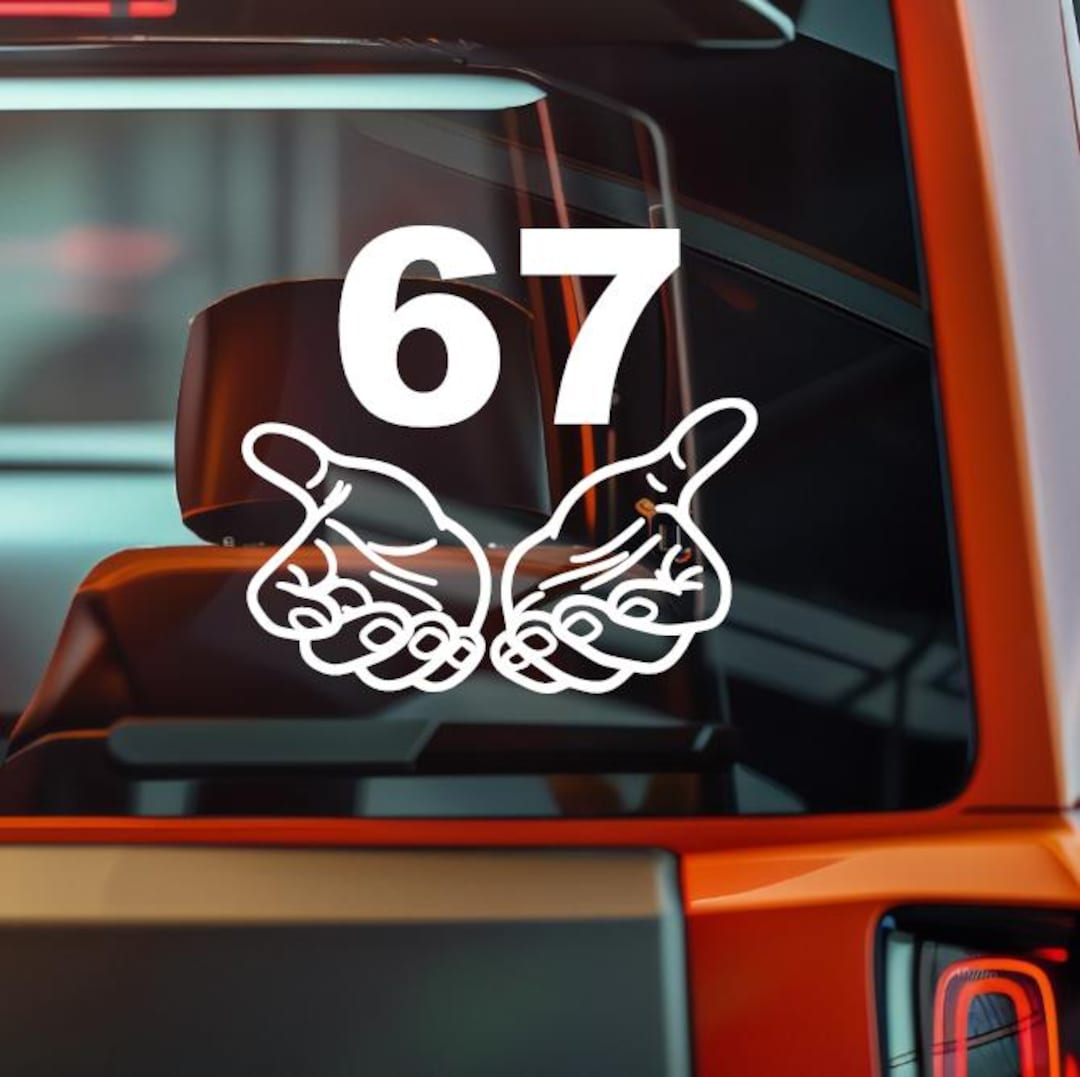 67 Hands Decal | Waterproof Vinyl | 20+ Colors | Car, Laptop & Wall ...