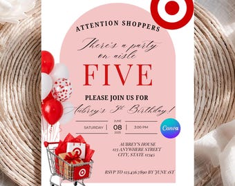 May include: A rectangular birthday invitation card featuring a pink arch design, a red Target logo, and a shopping cart filled with gifts and balloons. The text reads: Attention Shoppers, There's a party on aisle FIVE, Please join us for Aubrey's 5th Birthday!