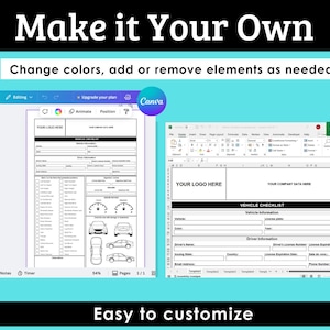 May include: A digital image shows two vehicle checklist templates. The left template is in a Canva interface, and the right template is in an Excel interface. Text at the top reads "Make it Your Own" and "Easy to customise."