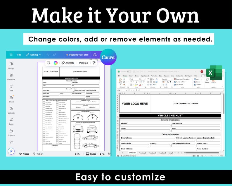 May include: A digital image shows two vehicle checklist templates. The left template is in a Canva interface, and the right template is in an Excel interface. Text at the top reads "Make it Your Own" and "Easy to customise."