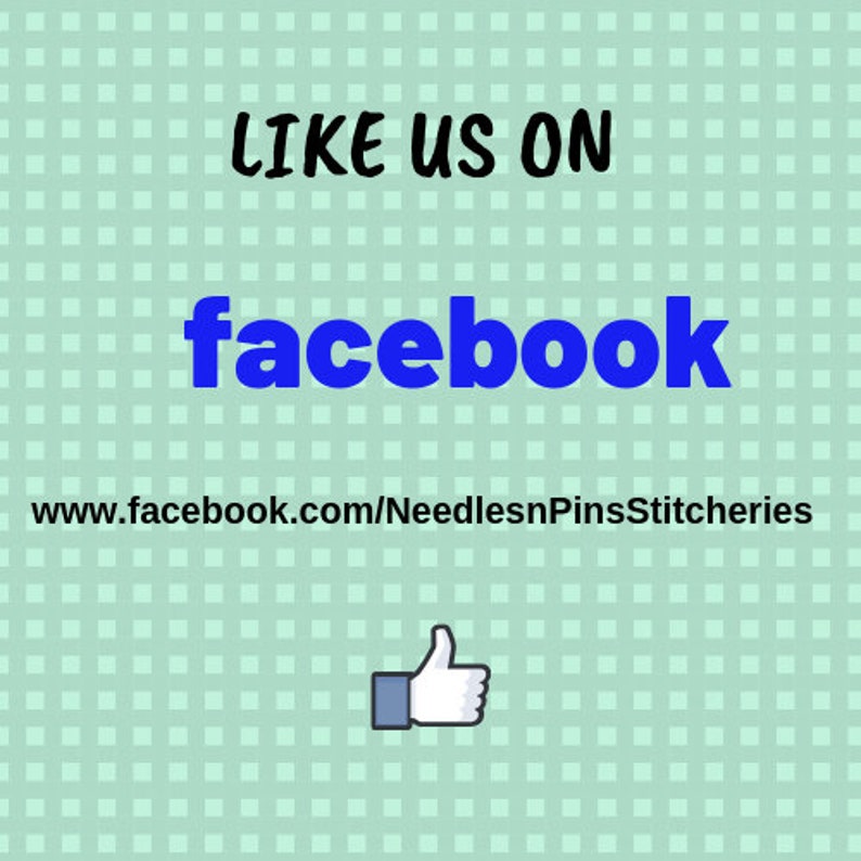 May include: A blue and white graphic with the text "LIKE US ON facebook" and the URL "www.facebook.com/NeedlesnPinsStitcheries". A blue thumbs up icon is below the text.