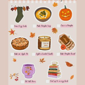 May include: A fall-themed sticker sheet with illustrations of cozy activities. Includes images of socks, soup, a carved pumpkin, apple pie, a candle, pumpkin bread, fall decor, and books. The text "Fall Things to Do" is at the top.