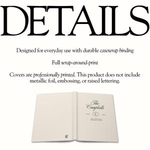 May include: A white book with casewrap binding and a full wrap-around print. The cover features the text: DETAILS, Designed for everyday use with durable casewrap binding, Full wrap-around-print, Covers are professionally printed. The Campbells, ESTD 2027, C, THE OFFICIANT Alexander Smith.
