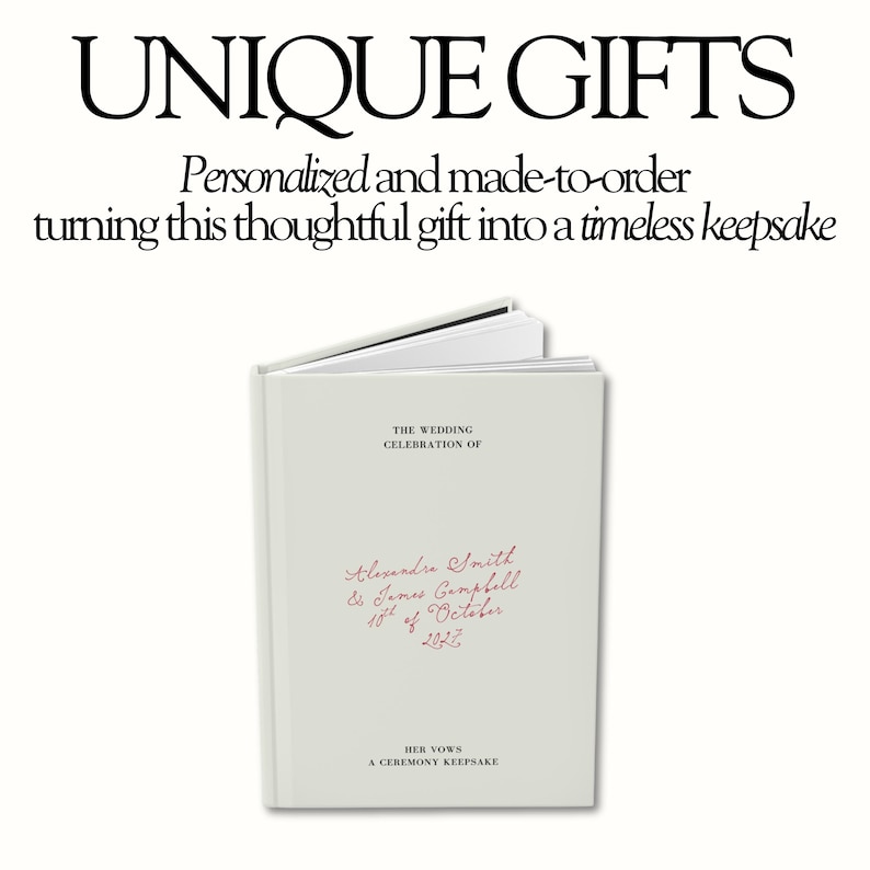 May include: A white hardback book titled THE WEDDING CELEBRATION OF with the names Alexandre Smith & James Campbell, 10th of October 2023, and HER VOWS A CEREMONY KEEPSAKE printed on the cover. Above the book, the text reads UNIQUE GIFTS.