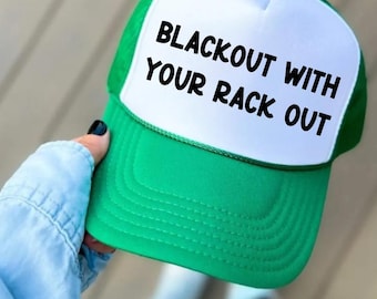 Funny Blackout Trucker Hat Amazon.com: Blackout with Your Rack Out Hat | White Trash  main image 3