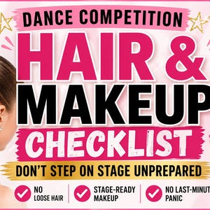 Può includere: Un poster promozionale per una competizione di danza con una lista di controllo per capelli e trucco. Il poster include una donna con un'acconciatura formale, prodotti per il trucco e il testo "Dance Competition Hair & Makeup Checklist".