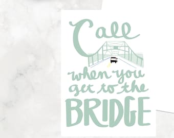 Cape Cod Card, Sagamore Bridge, Call Me When You Get To The Bridge