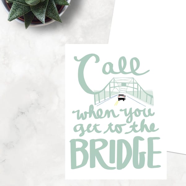 Cape Cod card, call when you get to the bridge, Sagamore, Bourne, Cape traffic, almost home, Valentine’s Day card, stocking stuffer, for her