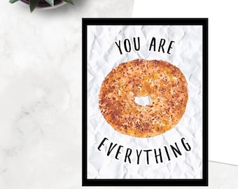 You Are Everything Bagel Card, Hand-Drawn Funny Love Note