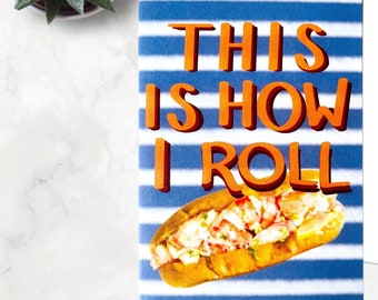 This is how I roll card, lobster roll notecard, 3x5 Maine card, Funny pun lobster, Massachusetts card, Cape Cod, Connecticut lobster roll