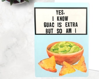 Yes I know guac is extra, funny fridge magnet, for roommate, for guacamole lover, for guac lover, for avocado lover, stocking stuffer