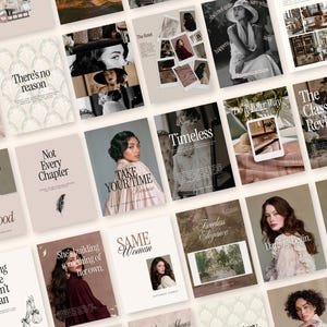 May include: A collection of social media post templates featuring a neutral color palette, serif typography, and photographic imagery. The designs include text overlays such as There's no reason, Not Every Chapter, Take Your Time, and Timeless.