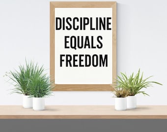 Disciplina é igual a liberdade - Arte de parede para impressão
