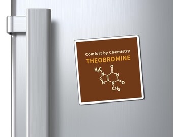 Theobromine Molecule Magnets | Comfort by Chemistry Chocolate Science