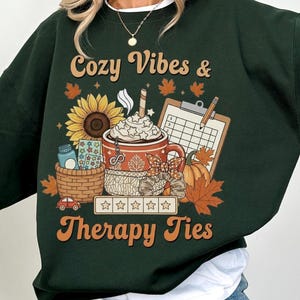 Cozy Vibes & Therapy Ties Sweatshirt, ABA BCBA RBT Crewneck, Fall Therapist Gift, School Counselor Sweater, Gift for Comfort Lovers