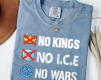 No Kings No Wars Comfort Colors Shirt, No War Protest Shirt, Anti Trump FDT Shirt, Progressive Liberal Tee, Protect Defend Democracy